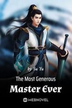 The Most Generous Master Ever